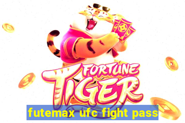 futemax ufc fight pass